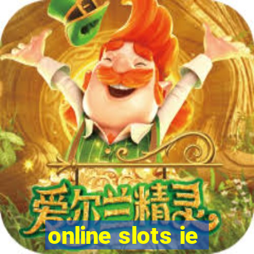 online slots ie