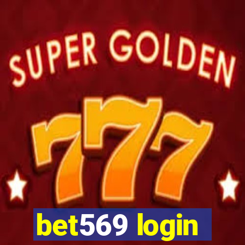 bet569 login