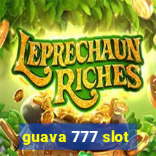 guava 777 slot