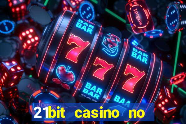 21bit casino no deposit bonus