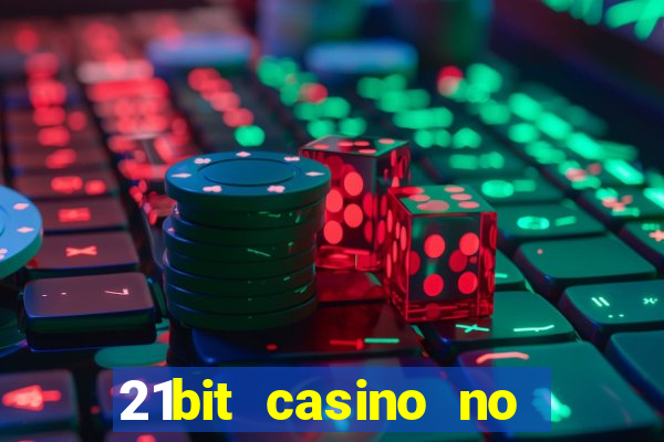 21bit casino no deposit bonus