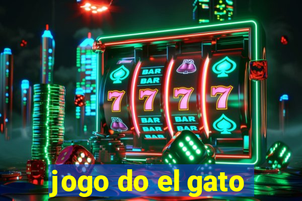 jogo do el gato