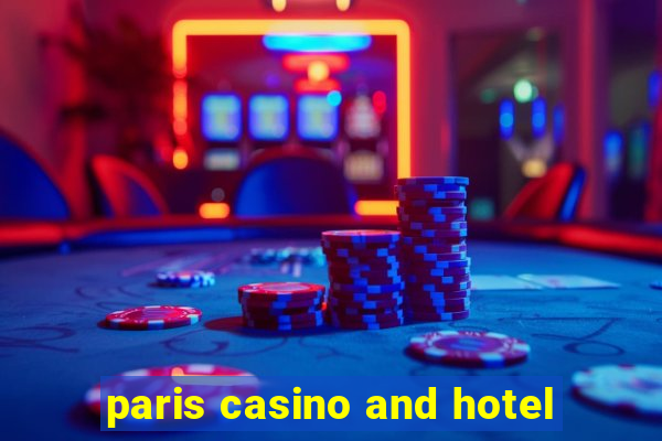 paris casino and hotel