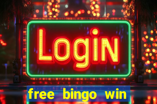 free bingo win real cash