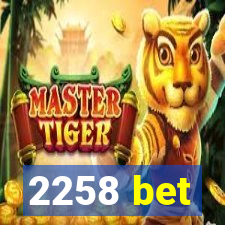 2258 bet