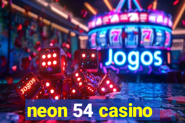 neon 54 casino