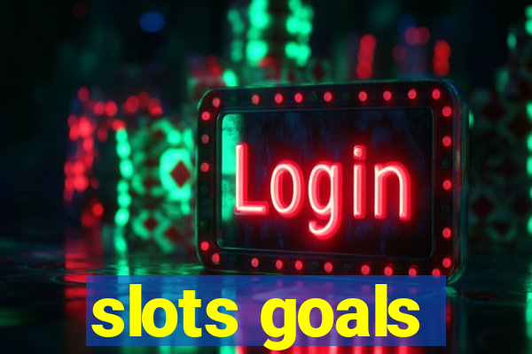 slots goals