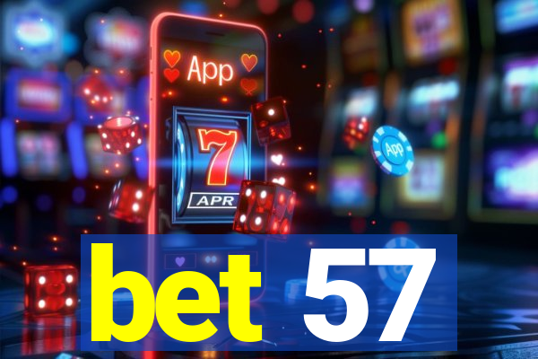 bet 57