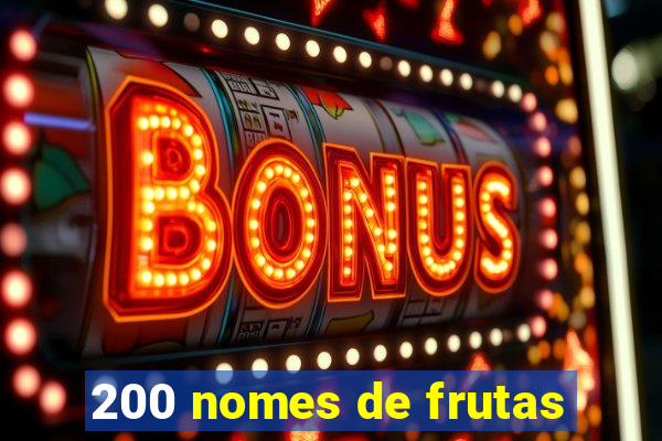 200 nomes de frutas