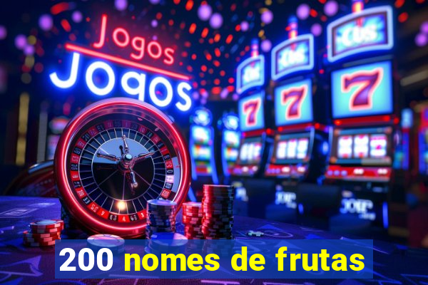 200 nomes de frutas