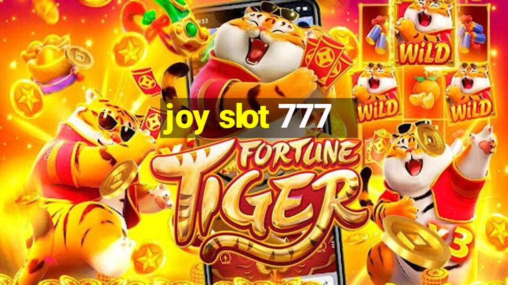 joy slot 777