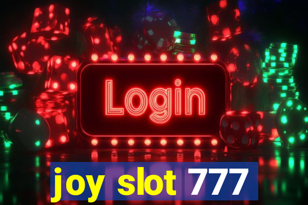 joy slot 777