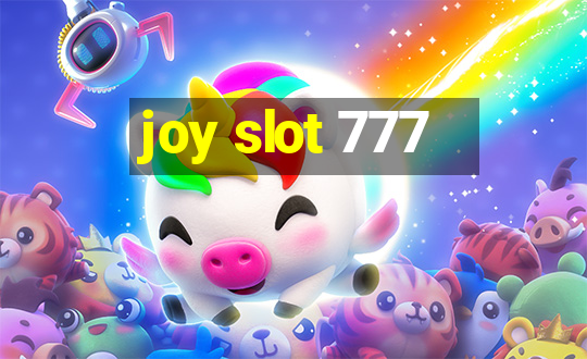 joy slot 777