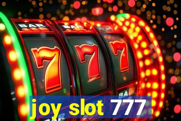 joy slot 777