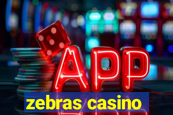 zebras casino