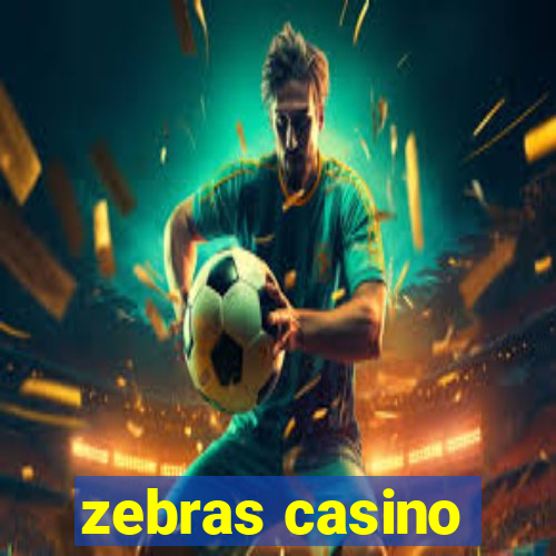 zebras casino