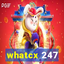 whatcx 247