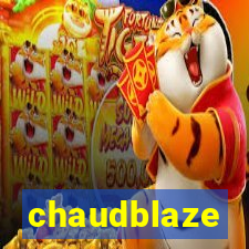 chaudblaze