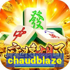 chaudblaze