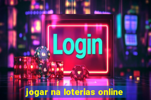 jogar na loterias online