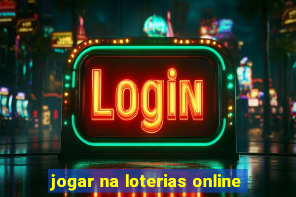 jogar na loterias online