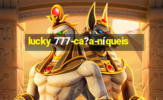 lucky 777-ca?a-níqueis