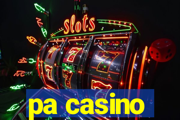 pa casino