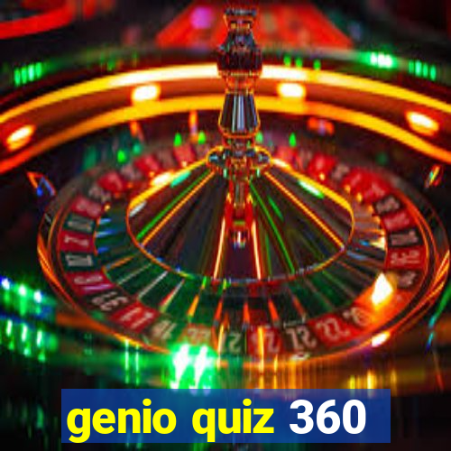 genio quiz 360