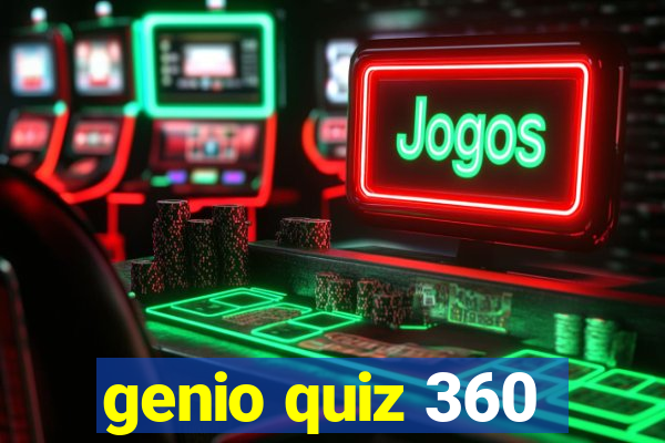 genio quiz 360