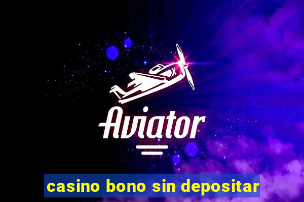 casino bono sin depositar