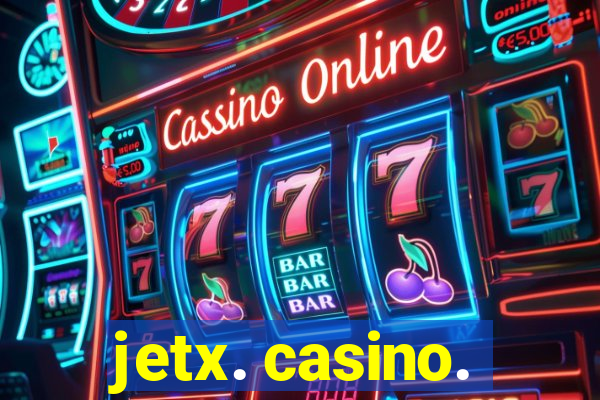 jetx. casino.