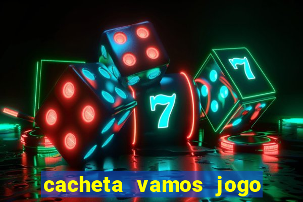 cacheta vamos jogo de poker