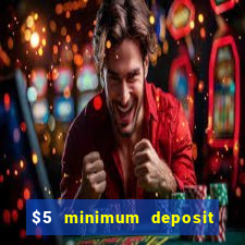 $5 minimum deposit casino australia 2024