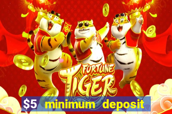 $5 minimum deposit casino australia 2024