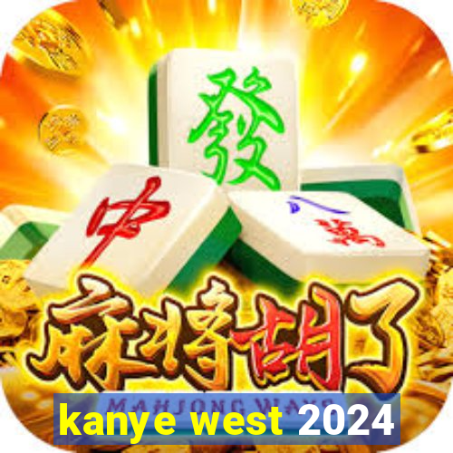 kanye west 2024