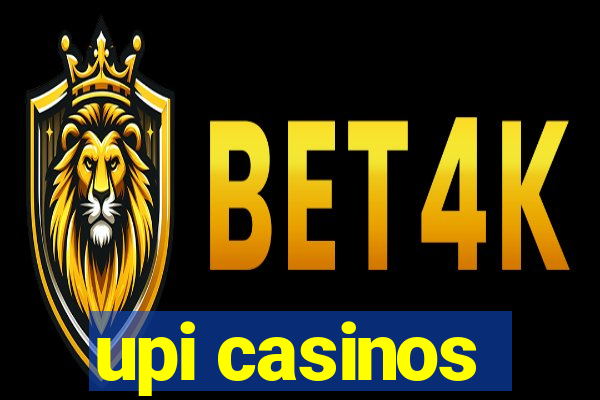 upi casinos