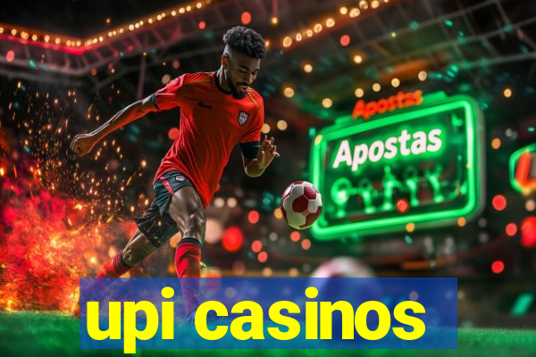 upi casinos