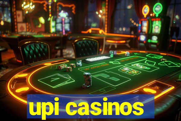 upi casinos