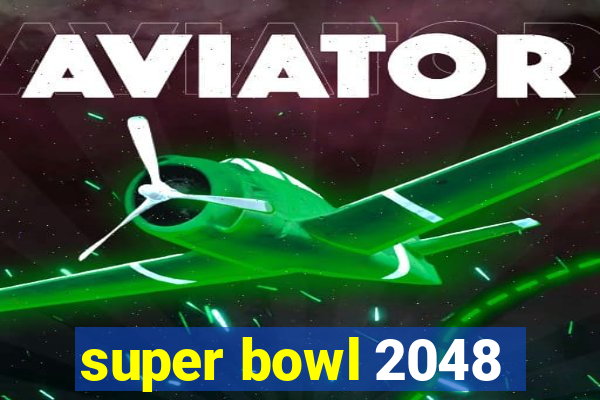 super bowl 2048