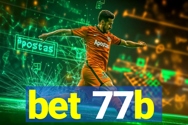 bet 77b