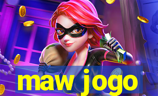 maw jogo