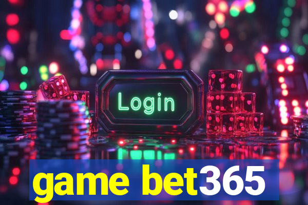 game bet365