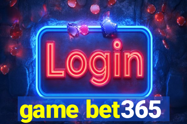 game bet365