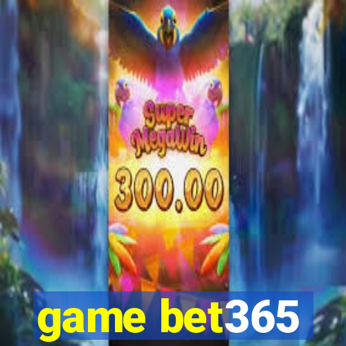 game bet365