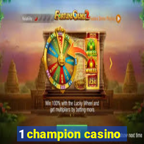 1 champion casino