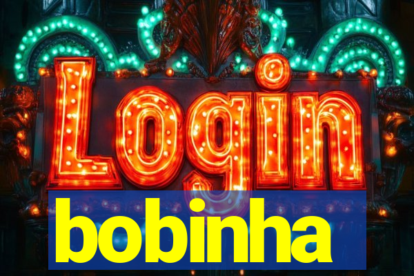 bobinha