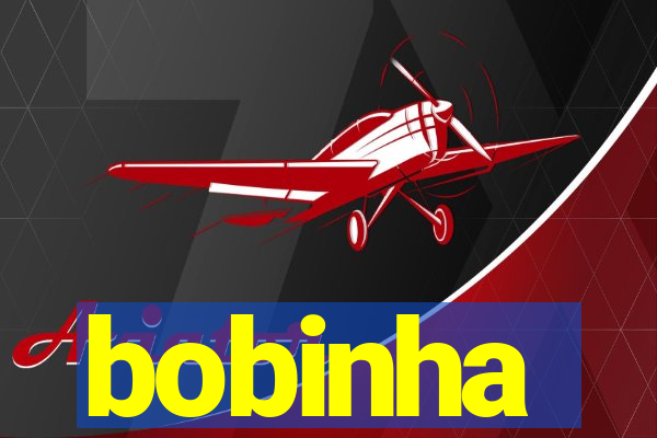 bobinha