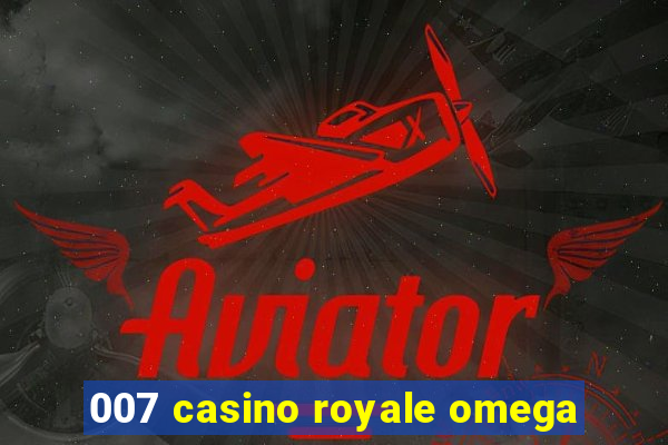 007 casino royale omega