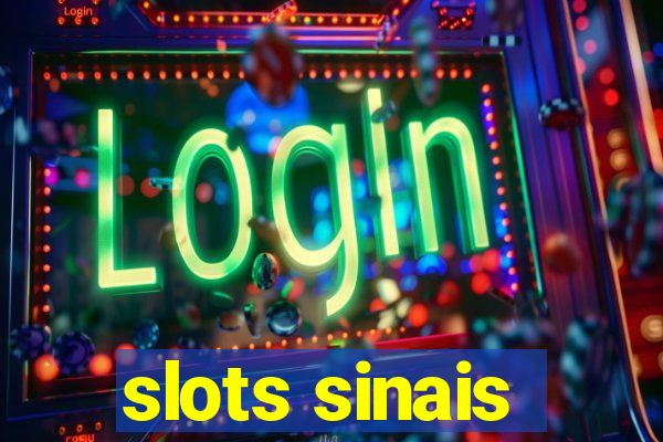 slots sinais