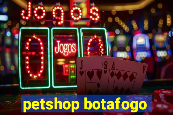 petshop botafogo